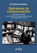 Dominique Wolton: &quot;Salvemos la comunicación&quot; (Gedisa, 2006)