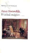 Reseña del libro “El árbol mágico”, de Peter Sloterdijk