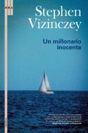 Un millonario inocente, de Stephen Vizinczey (RBA, 2007)